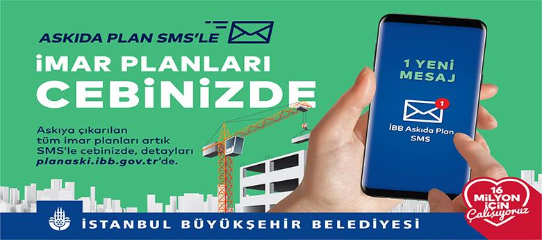 ASKIYA ÇIKAN PLANLAR SMS'LE CEPTE!