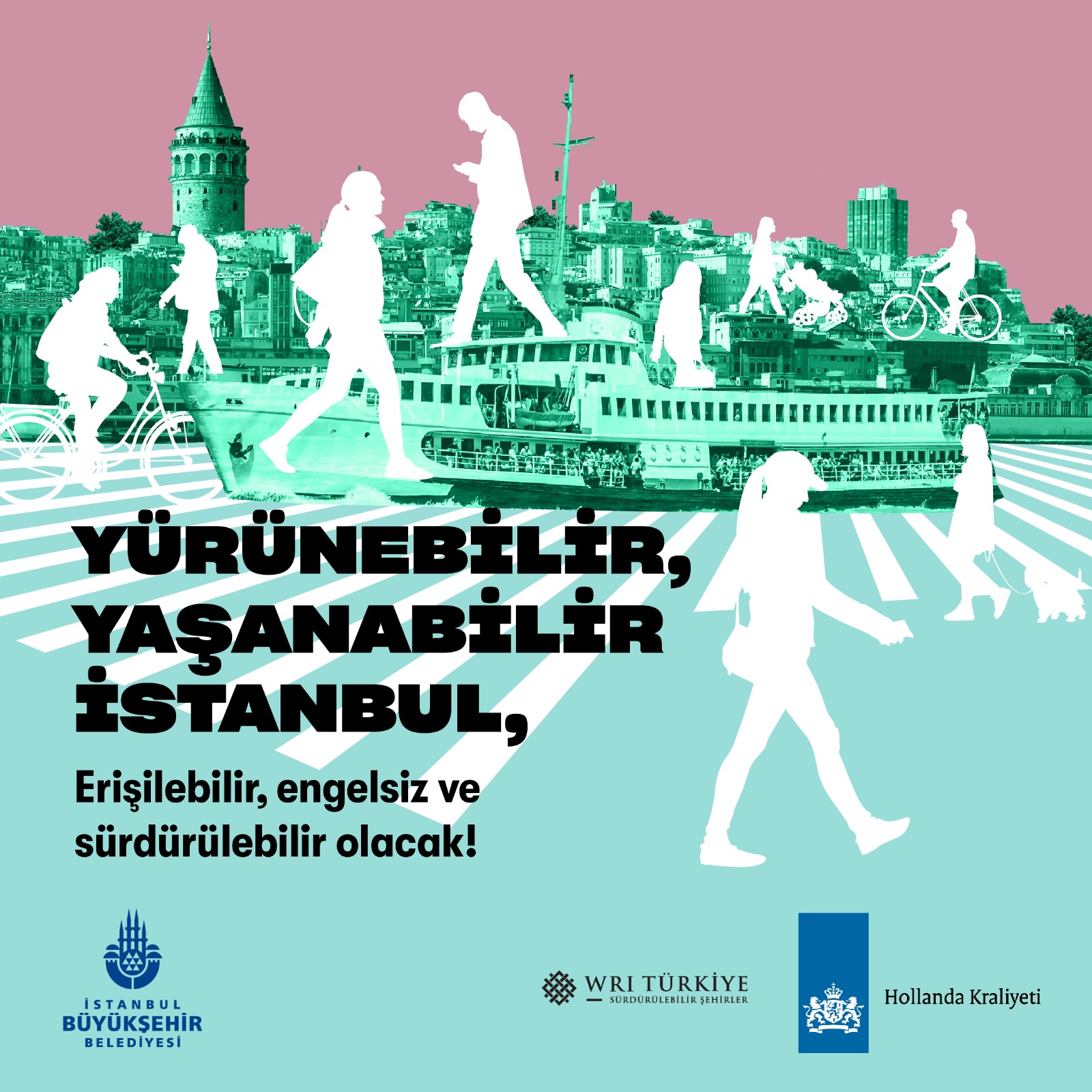 İSTANBUL YÜRÜNEBİLİR BİR KENT OLACAK