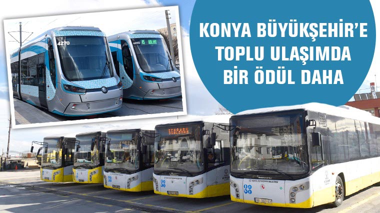 Konya Büyükşehir’e Toplu Ulaşımda Bir Ödül Daha