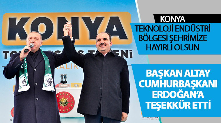 Konya Teknoloji Endüstri Bölgesi Şehrimize Hayırlı Olsun