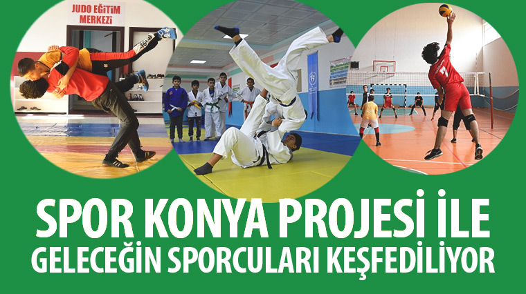 “Spor Konya Projesi” ile Geleceğin Sporcuları Keşfediliyor